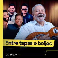 KAJURU QUER APROXIMAR LULA A CANTORES SERTANEJOS IDENTIFICADOS COM BOLSONARO - FLOW NEWS - #277 #FN