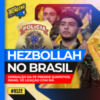 HEZBOLLAH NO BRASIL? PF, ISRAEL E FLÁVIO DINO SE MANIFESTAM - TRENDING TOPICS - #122 #TT