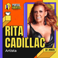 RITA CADILLAC - PORTAS ABERTAS, COM CARLOS TRAMONTINA - #27 #PA