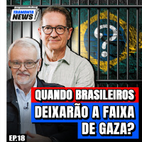 EMBAIXADOR DE ISRAEL DIZ NÃO SABER POR QUE BRASILEIROS ESTÃO FORA DA LISTA - TRAMONTA NEWS - #18 #TN