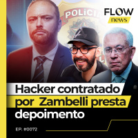 WALTER DELGATTI PRESTA DEPOIMENTO À PF SOBRE INVASÃO A SISTEMAS DO JUDICIÁRIO - #72 #FN