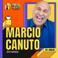 MARCIO CANUTO - PORTAS ABERTAS, COM CARLOS TRAMONTINA - #19