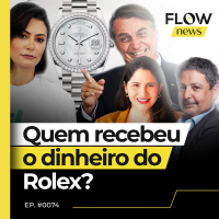 DEFESA DE MAURO CID SE MANIFESTA SOBRE DINHEIRO DO ROLEX - FLOW NEWS - #74 #FN