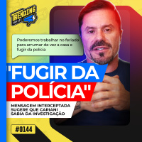 RENATO CARIANI SE EXPLICA, MAS PF CONTESTA INFLUENCIADOR - TRENDING TOPICS - #144 #TT