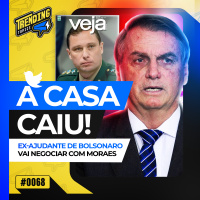 URGENTE: MAURO CID VAI CONFESSAR E CULPAR BOLSONARO POR ESQUEMA DE JOIAS - TRENDING TOPICS - #68 #TT