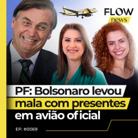 OPERAÇÃO INVESTIGA VENDA DE JOIAS E PRESENTES RECEBIDOS POR BOLSONARO - #69 #FN