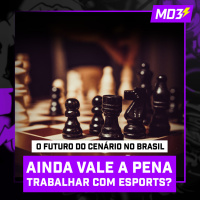 AINDA VALE A PENA TRABALHAR COM ESPORTS? — #MD3 #163