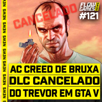 ASSASSIN’S CREED DE BRUXARIA E O DLC CANCELADO DO GTA V - #FGN #121