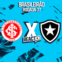 FINAL DO CAMPEONATO INTERNACIONAL x BOTAFOGO - 37º Rodada do Brasileirão Série A FSC React