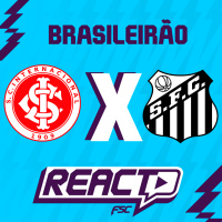 INTERNACIONAL x SANTOS - Brasileirão FSC React