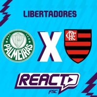 PALMEIRAS x FLAMENGO - Final da Copa Libertadores FSC React