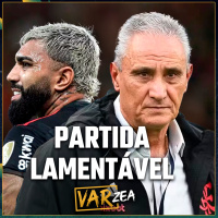 FLAMENGO LAMENTÁVEL E CORINTHIANS NEM COM 2 A MAIS GANHA... - VARzea