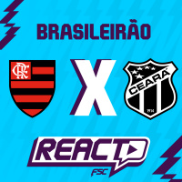 FLAMENGO x CEARÁ - Brasileirão FSC React