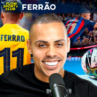 FERRÃO O MELHOR DO MUNDO DO FUTSAL - Flow Sport Club #235