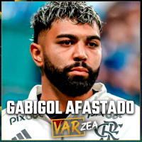 GABIGOL AFASTADO DO FLAMENGO - VARzea