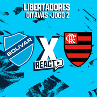 BOLÍVAR x FLAMENGO - Oitavas da Libertadores FSC React