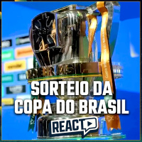 SORTEIO DA COPA DO BRASIL 2024 QUARTAS DE FINAL - FSC React