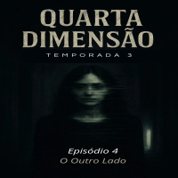 T3:E4 - O Outro Lado