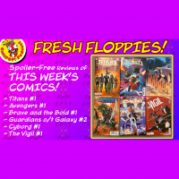 Fresh Floppies 13 – Titans, Avengers, Brave and the Bold, Guardians, Cyborg, and The Vigil!