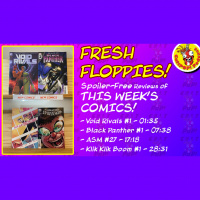 Fresh Floppies 16 – Void Rivals, Black Panther, Klik Klik Boom, Spider-Man, and more!
