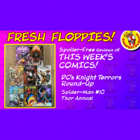 Fresh Floppies 19 – Knight Terrors (all), Spider-Man, and Thor Annual!