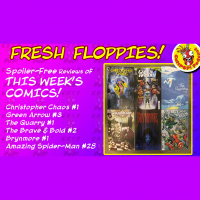 Fresh Floppies 18 – Christopher Chaos, Green Arrow, Batman, Quarry, Brynmore, and Spider-Man!