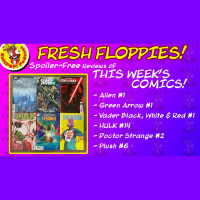 Fresh Floppies 10 – Green Arrow, Alien, Hulk, Darth Vader, Doctor Strange, and Plush!
