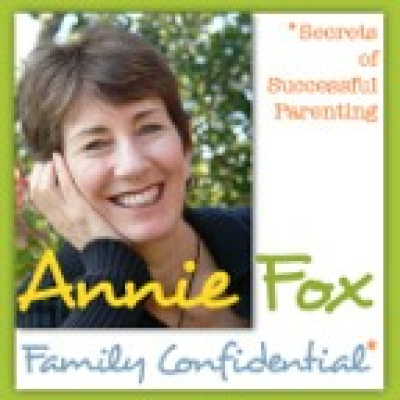 Family Confidential: Secrets Of Successful Parenting With Annie Fox, M.ed.