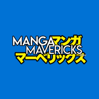 Manga Mavericks EP. 243: WERE PUBLISHING MANGA!