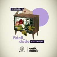 26.05.19 - AUTÔMATOS - FIDELIDADE E FRUTIFICAÇÃO - EDU BUENO