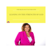 Leaning on the Strength of God