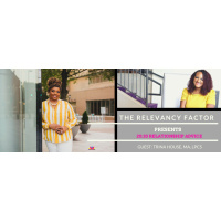 The Relevancy Factor: 20:20 Relationship Vision with Expert Trina House