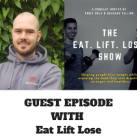 Guest Episode 2 - Eat Lift Lose