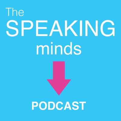 Speaking Minds Podcast