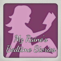 Mz Raines Bedtime Stories - Teaching Her to Please