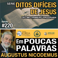 Em poucas Palavras #220