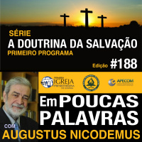 Em Poucas Palavras #188 - Totalmente corrompidos