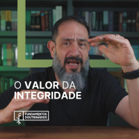 Luciano Subirá - O VALOR DA INTEGRIDADE | FD#88