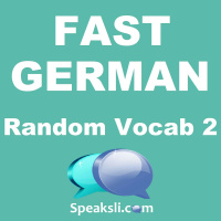 Ep. 19: Random Vocab 2 | Fast German | Speaksli