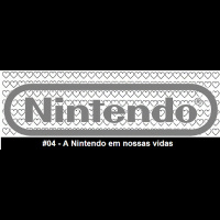 A1C#04 - A Nintendo em nossas vidas