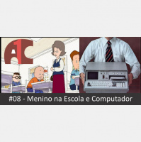 A1C#08 - Menino na escola, menino no computador