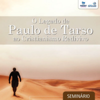 O Legado de Paulo de Tarso ao Cristianismo Redivivo #08