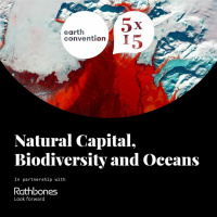 Natural Capital, Biodiversity and Oceans - The Earth Convention