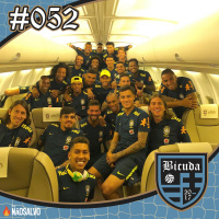 Bicuda #052 - Copa do mundo é gostoso demais
