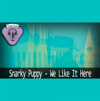 Fermata Tracks #43 – Snarky Puppy – We Like It Here