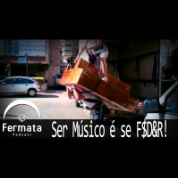 Fermata Podcast #66 – Ser músico é se F#D!