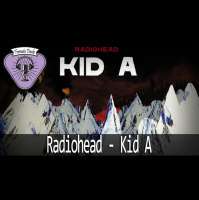 Fermata Tracks #72 – Radiohead – Kid A