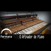 Fermata Podcast #75 – O Afinador de Piano