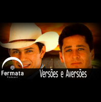 Fermata Podcast #56 – Versões e Aversões