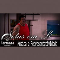 Notas em Si - Música e Representatividade